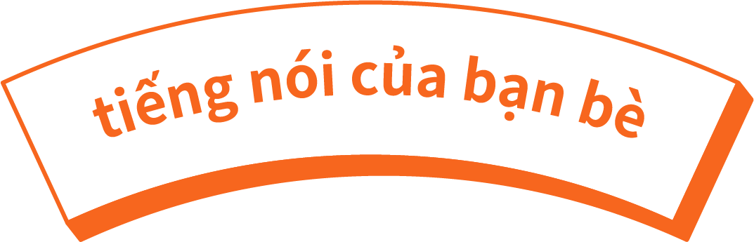 tiếng nói của bạn bè